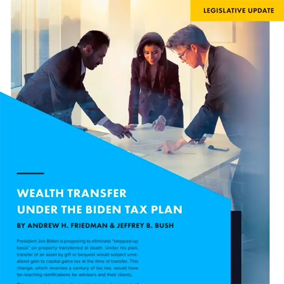 Wealth Transfer under the Biden Administration - August 2021